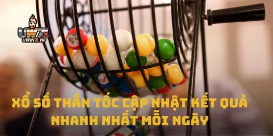 Xổ Số Thần Tốc Cập Nhật Kết Quả Nhanh Nhất Mỗi Ngày