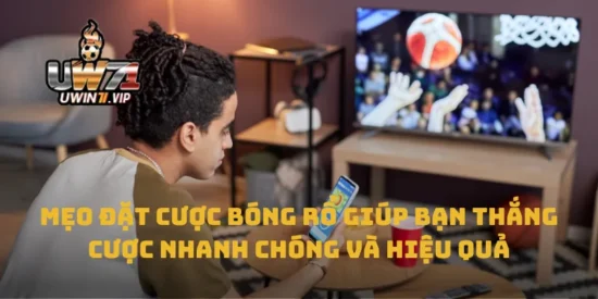 Mẹo Đặt Cược Bóng Rổ Giúp Bạn Thắng Cược Nhanh Chóng Và Hiệu Quả