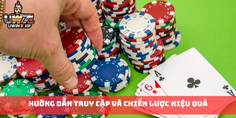 Hướng dẫn truy cập và chiến lược hiệu quả