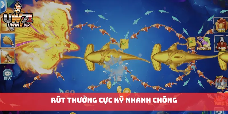 Rút thưởng cực kỳ nhanh chóng