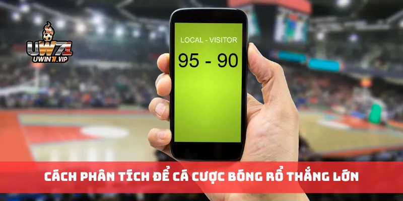 Cách phân tích để cá cược bóng rổ thắng lớn