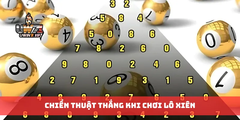 Chiến thuật thắng khi chơi lô xiên