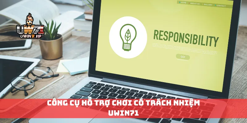 Công cụ hỗ trợ chơi có trách nhiệm Uwin71