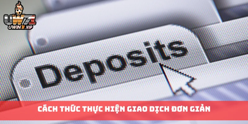 Cách thức thực hiện giao dịch đơn giản
