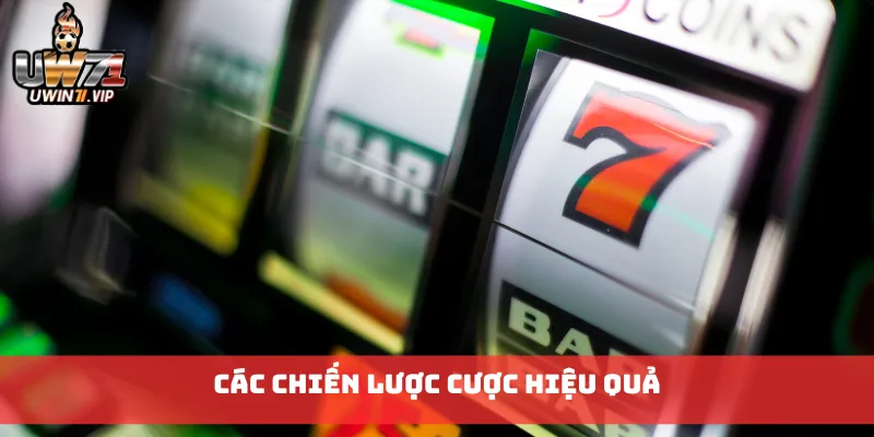Các chiến lược cược hiệu quả